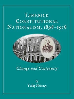 cover image of Limerick Constitutional Nationalism, 1898-1918